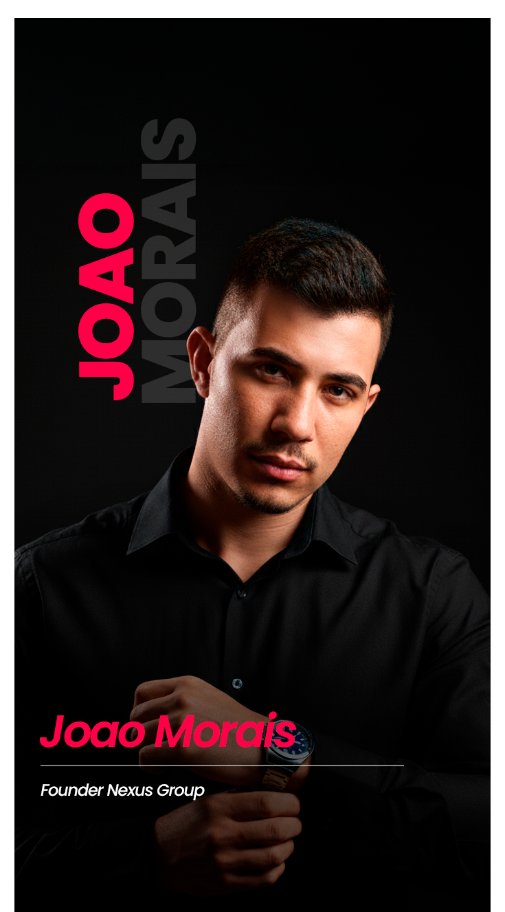 João Morais — Founder Nexus Group